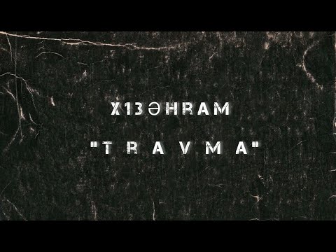 x13əhram - TRAVMA (demo)