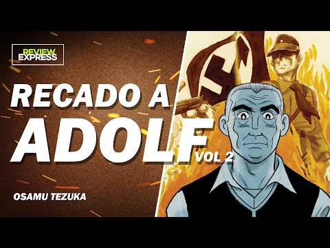 A sequência melhora demais! [REVIEW #34 - RECADO A ADOLF VOL 2]