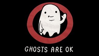 Ghosts are OK