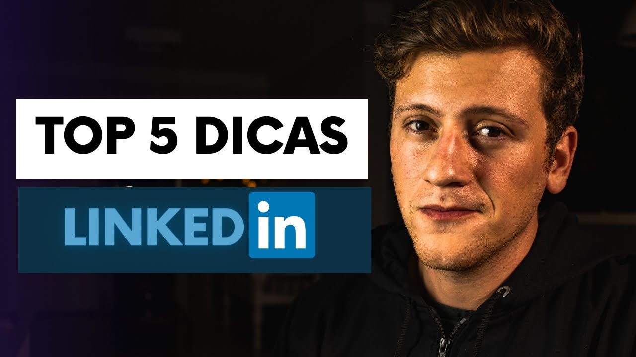 5 Dicas Para Bombar seu Perfil no Linkedin