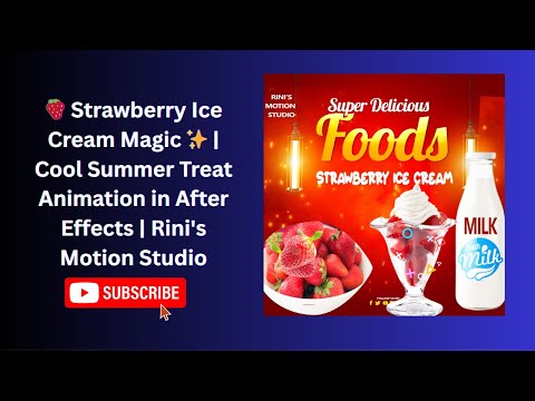 🍓 Strawberry Ice Cream Magic ✨ | Cool Summer Treat Animation in After Effects | Rini's Motion Studio