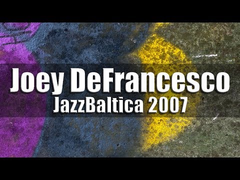 Joey DeFrancesco / Bobby Hutcherson "Organic Vibes" - JazzBaltica 2007 [full version of the concert]