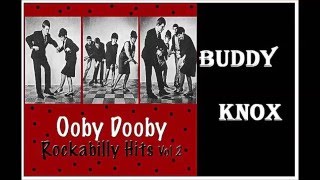 Buddy Knox - Ooby Dooby
