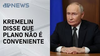 Rússia classifica contraproposta europeia de paz como ‘pouco construtiva’