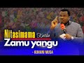 SOMO NITASIMAMA KATIKA ZAMU YANGU KUHANI MUSA