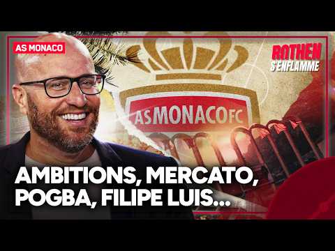 AS Monaco : Ambitions, mercato, Pogba, Filipe Luis… Thiago Scuro se livre dans Rothen S’enflamme !