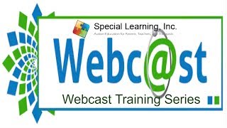 Introducing Special Learning's Autism Webcast Training Series