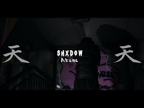 SHXDOW - AKUMA (OFFICIAL VIDEO)