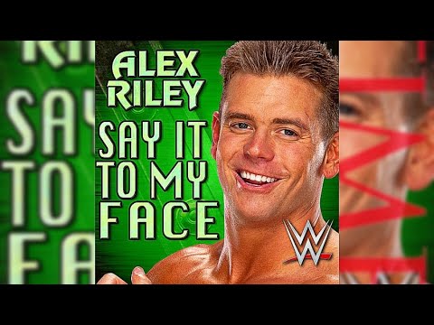Alex Riley - Say It To My Face (Entrance Theme) 30 Minutes