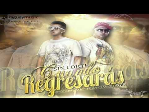 Sin Corte - Cuando Regresaras @ParaguayMusic