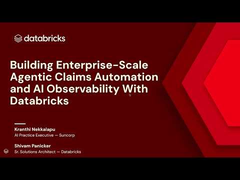 Watch: Building Enterprise Agentic AI for Claims Automation with Databricks