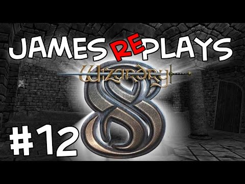 James Plays - Wizardry 8 - Part 12