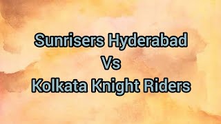 Sunrisers Hyderabad Vs Kolkata Knight Riders Time, Venue | 04.05.2023 | SRH VS KKR | TATA IPL 2023