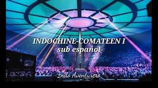 Indochine-Comateen I (sub español) indo lyrics