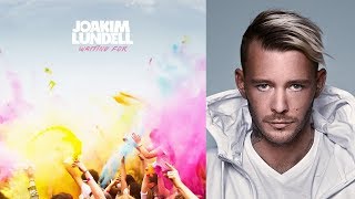 Joakim Lundell - Waiting for (Sneakpeek)
