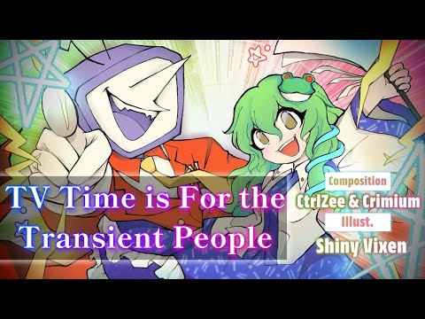 [Crimium + Ctrlzee Collab] TV Time is For the Transient People (Touhou x DELTARUNE)