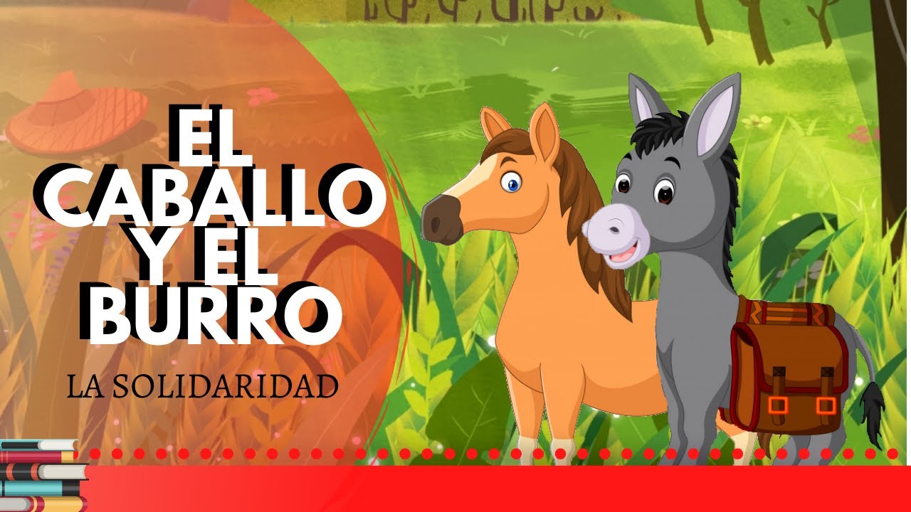 El caballo y el burro |  La solidaridad | Cuentos y Fábulas con valores para niños