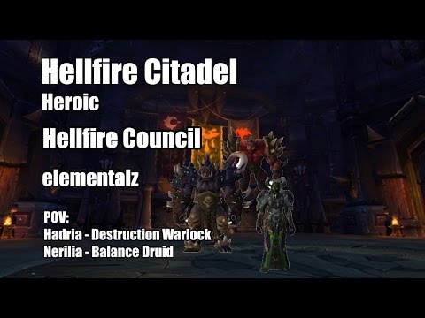 Hellfire Citadel heroic - Hellfire Council - elementalz - Warlock / Druid