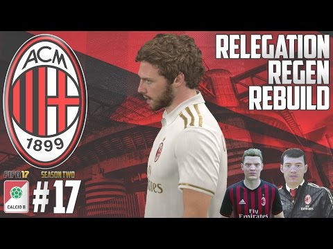 NEW SEASON BEGINS - Relegation Regen Rebuild - Fifa 17 AC Milan Career Mode - Episode 17