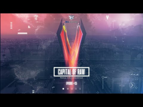 Capital Of Raw: Episode #35 | Raw Hardstyle Mix 2020