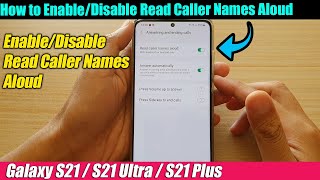 Galaxy S21/Ultra/Plus: How to Enable/Disable Read Caller Names Aloud