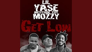 Get Low (feat. Lil Yase & Mozzy)