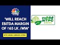 NTPC Green Energy Lists On Dalal Street Will Target 19 000 MW Of Capacity By March 2027 Says Co