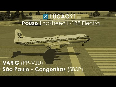 POUSO LOCKHEED L-188 ELECTRA | VARIG PP-VJU | CONGONHAS (SBSP)