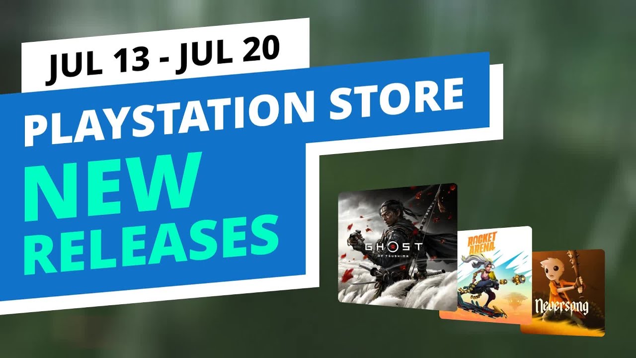 New Games in the official PlayStation Store, Jul 13 - Jul 20