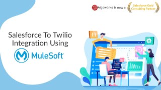 Salesforce to Twilio Integration Using MuleSoft | SFDC
