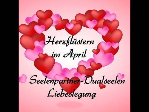 💖Herzflüstern April-Orakel Dualseelen Seelenpartner Liebesorakel Liebeslegung 🔮🌸