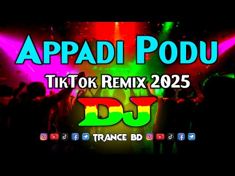 Appadi Podu – DJ (Remix) | Hindi Dj Song 2025 | TikTok Viral Dj | Dance Party | Bollywood Dj Remix