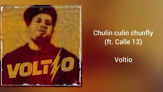 &quot;Chulin culin chunfly&quot; Voltio ft. Calle 13