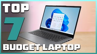 Best Budget Laptops 2024: 7 Must-Have Picks