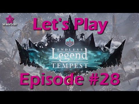 Endless Legend Tempest Let's Play 28 | Vaulters | So Many Cities
