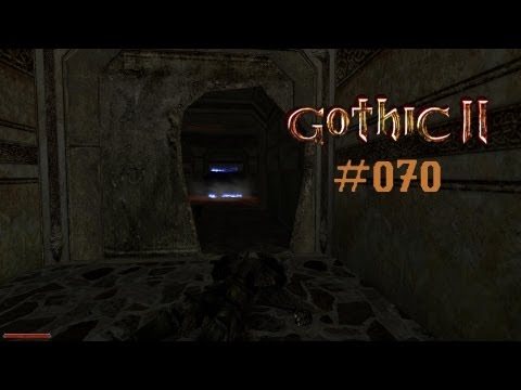 Let's Play Gothic II - Die Nacht des Raben #070 [Deutsch] [Full HD] - Eine seltsame Gruft