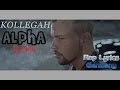 KOLLEGAH - ALPHA [Lyrics] 