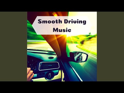Smooth Driving Music