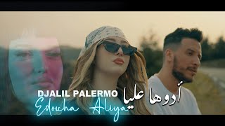 Djalil Palermo - Edouha Aliya (Official Music Video)