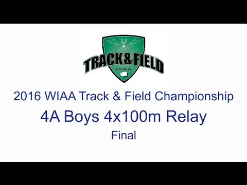 2016 WIAA State Track & Field Championship - 4A Boys 4x100m Relay Final