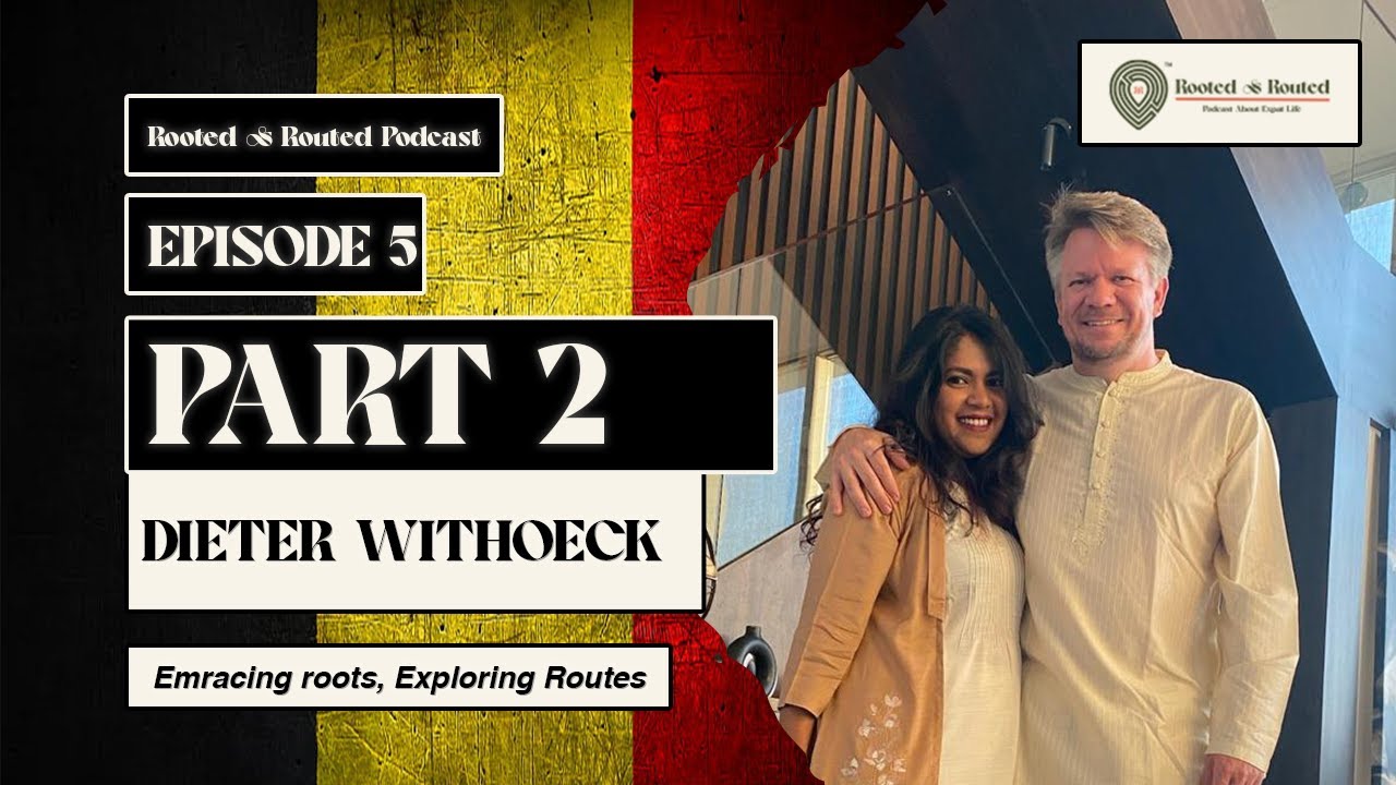 ROOTED AND ROUTED PODCAST | DIETER WITHOECK | EPISODE 5 | PART 2