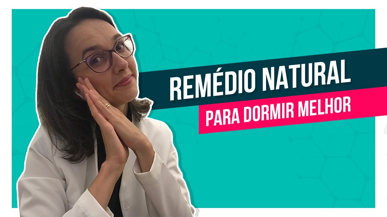 Remédio natural para dormir melhor