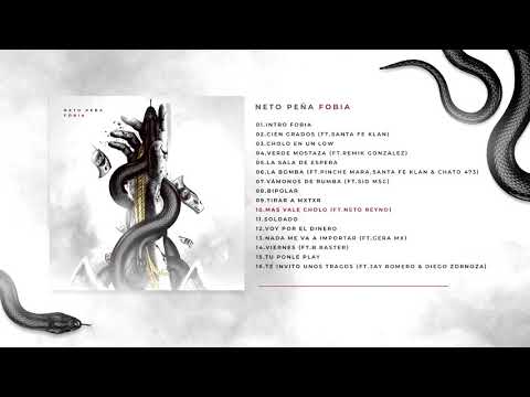 10. Mas Vale Cholo (FT. Neto Reyno) | FOBIA