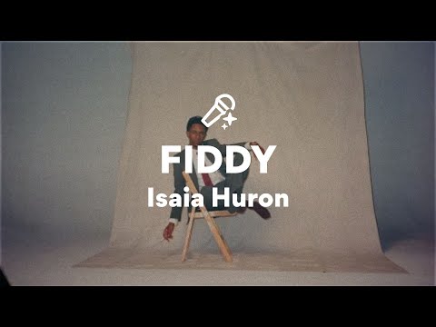 Isaia Huron, FIDDY (Lyrics)