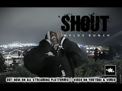 SHOUT - Wylde Bunch