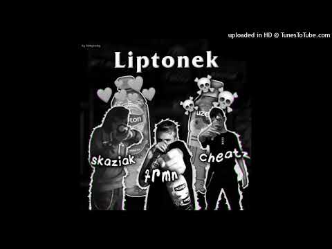 frmn x skaziak x cheatz - liptonek (fuze tea diss)