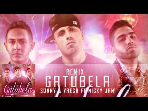 Sonny y Vaech Ft Nicky Jam - Gatubela (Official Remix)