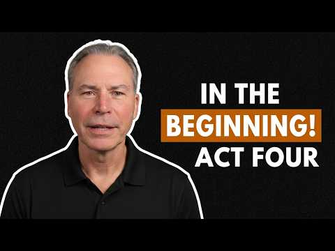 ACT Four: In the Beginning - Awe, Wonder, and a Cosmic Explosion of Love