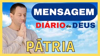 Mensagem Do Dia | Diario De Deus | Patria