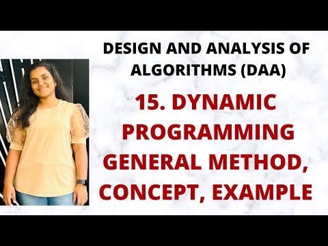 Dynamic Programming - General Method, Example, Applications |L-15||DAA|